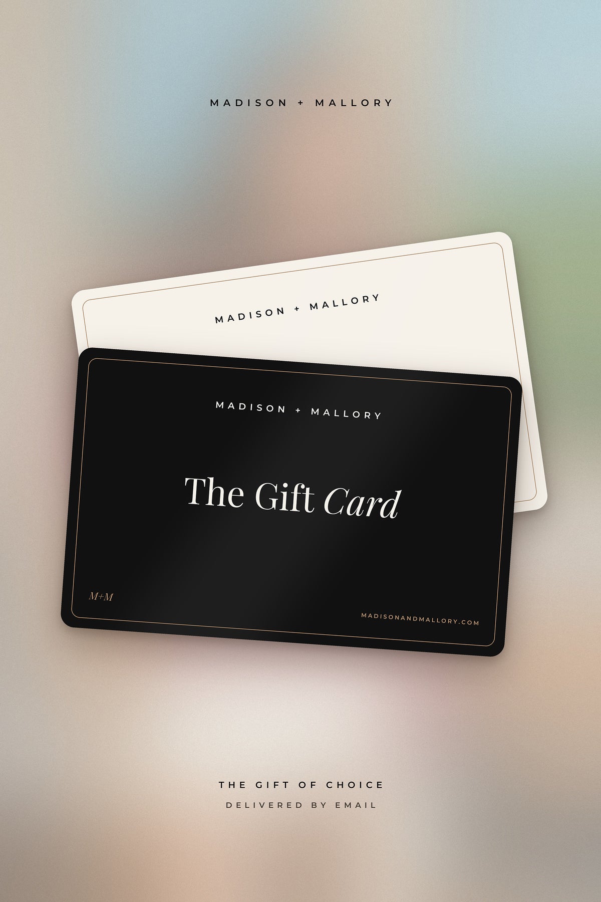 Madison + Mallory gift card, delivered by email