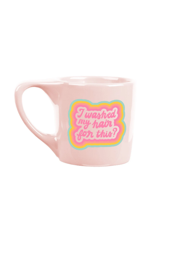 Pink I Washed My Hair for This Graphic Mug - Madison and Mallory